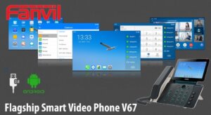 Fanvil Flagship Smart Video Phone V67 Nigeria